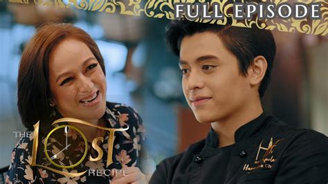 the lost recipe full episode|The Lost Recipe: Full Episode 26 .